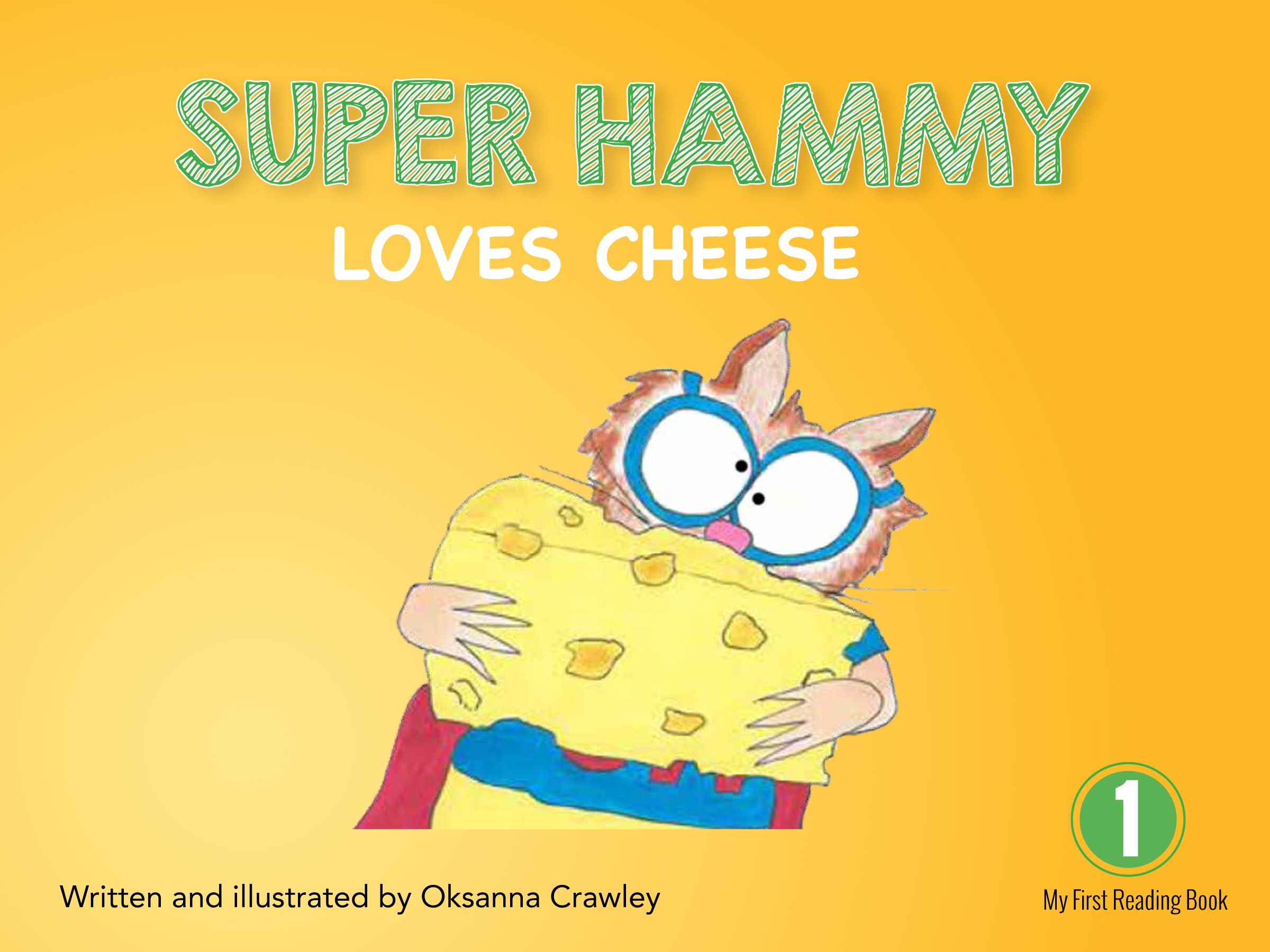 Super Hammy Loves Cheese